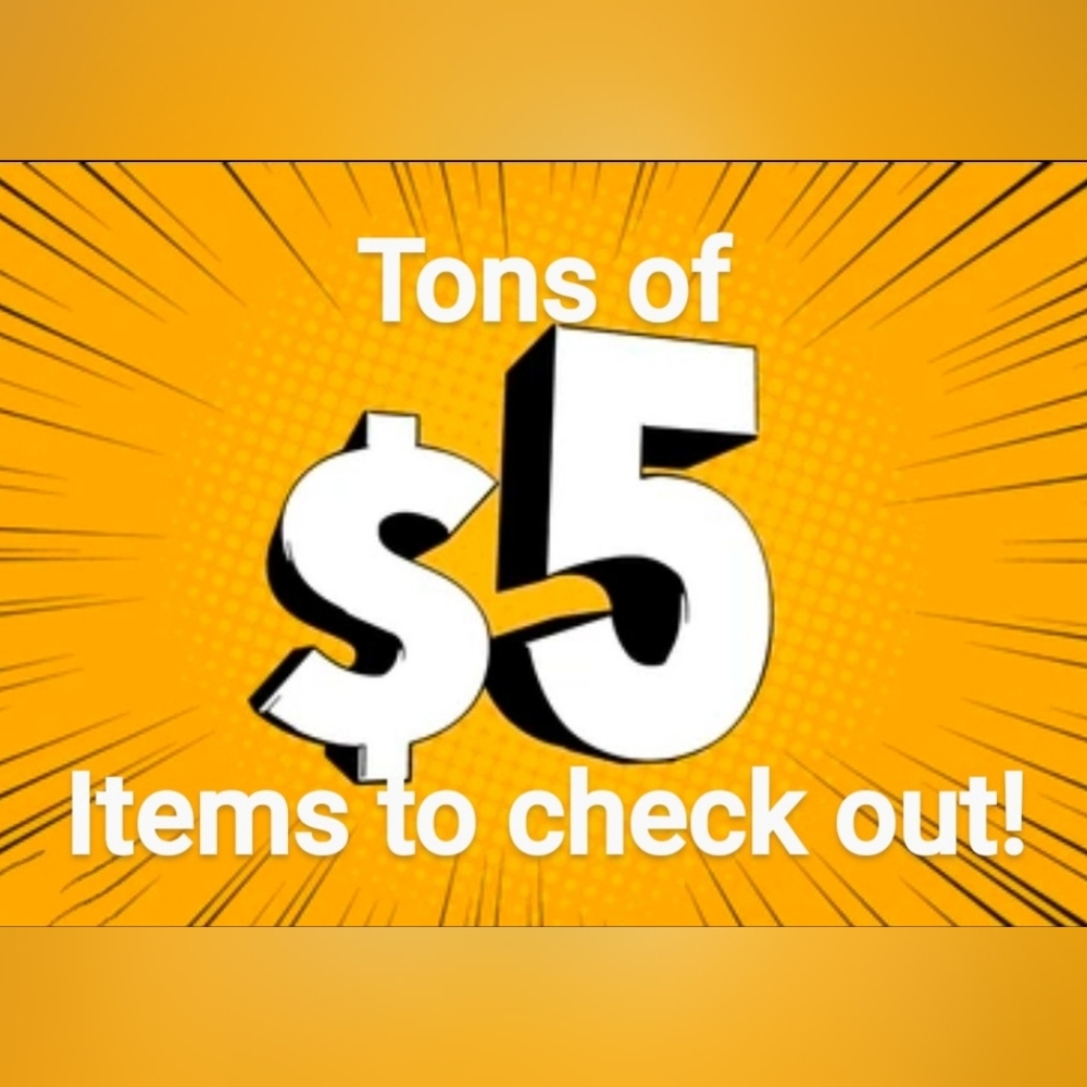 Tons Of $5 Items!
